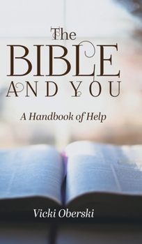Hardcover The Bible and You: A Handbook of Help Book