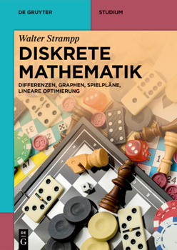 Paperback Diskrete Mathematik: Differenzen, Graphen, Spielpläne, Lineare Optimierung [German] Book