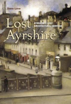 Paperback Lost Ayrshire Book