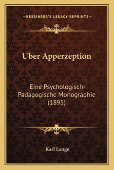 Uber Apperzeption : Eine Psychologisch-Padagogische Monographie (1895)