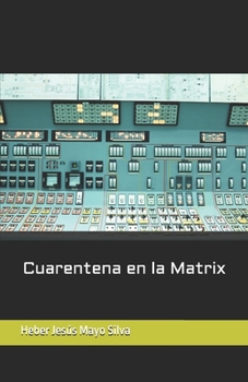 Paperback Cuarentena en la Matrix [Spanish] Book