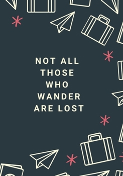 Not All Those Who Wander Are Lost: The perfect paper airplane suitcase personal expense tracker to track business, travel or vacation spending.