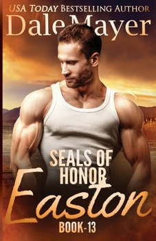 Easton - Book #12 of the SEALs of Honor