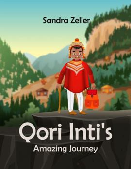 Paperback Qori Inti's Amazing Journey Book