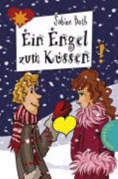 Ein Engel zum Küssen - Book  of the Freche Mädchen - freche Bücher!