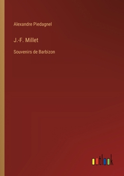 Paperback J.-F. Millet: Souvenirs de Barbizon [French] Book