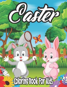 Easter Coloring Book for Kids: Easter Coloring Book for Ages 4-8 (Coloring Books for Kids)