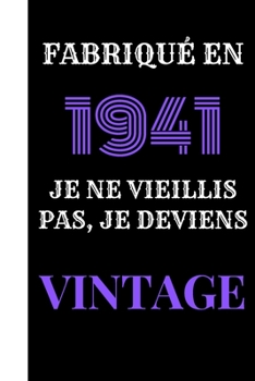 Fabriqué en 1941, je ne vieillis pas, je deviens vintage: Le livre d'or Original de mon Anniversaire  à personnaliser félicitations et photos de vos invités , Cadeau et déco à Offrir au parents, amis