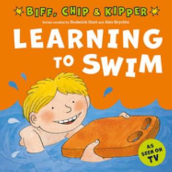 Paperback Learning to Swim (First Experiences with Biff, Chip & Kipper) Book