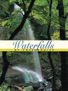 Paperback Waterfalls of the Smokies Book