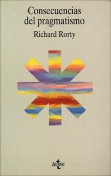 Paperback Consecuencias del pragmatismo (Spanish Edition) [Spanish] Book