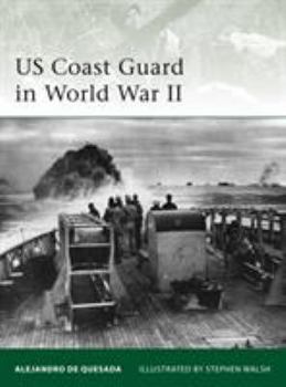 US Coast Guard in World War II - Book #180 of the Osprey Elite