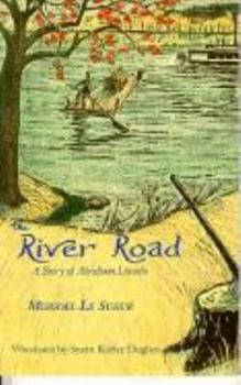 Paperback The River Road: A Story of Abraham Lincoln Book