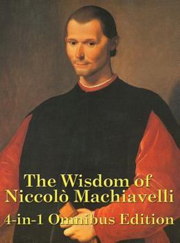 Hardcover The Wisdom of Niccolo Machiavelli Book