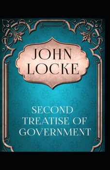 Two Treatises of Government: Illustrated Edition
