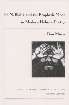 Paperback H. N. Bialik and the Prophetic Mode in Modern Hebrew Poetry Book