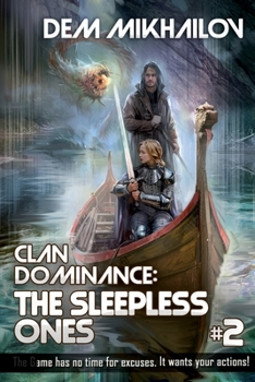 Clan Dominance: The Sleepless Ones 2 - Book #2 of the Clan Dominance: The Sleepless Ones
