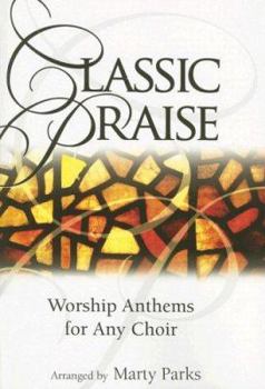 Paperback Classic Praise: Worship Anthems for Any Choir Book