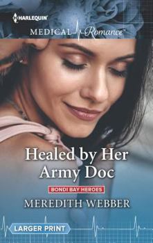 Mass Market Paperback Healed by Her Army Doc (Bondi Bay Heroes, 3) Book