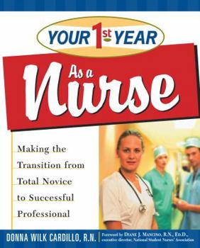 Paperback Your 1st Year as a Nurse: Making the Transition from Total Novice to Successful Professional Book