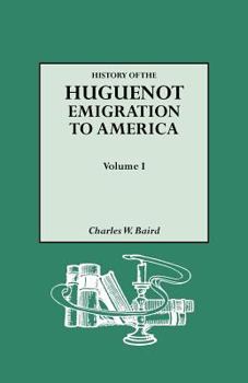 Paperback History of the Huguenot Emigration to America. Volume I Book