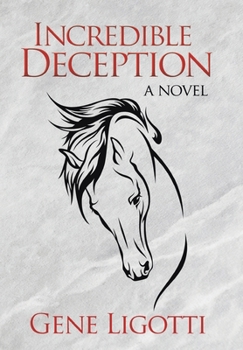 Incredible Deception - Book #1 of the Incredible Deception