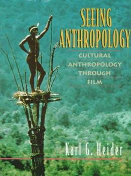 Paperback Seeing Anthropology: Cultural Anthropology Through Film Book