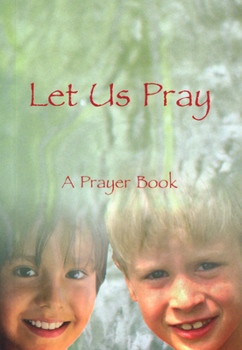 Paperback Let Us Pray: A Prayer Book