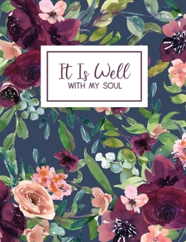 Paperback It Is Well: Blue Floral Notebook Journal, 8.5 x 11, College Ruled Book
