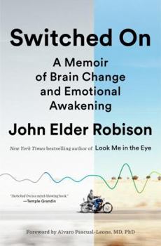 Hardcover Switched on: A Memoir of Brain Change and Emotional Awakening Book