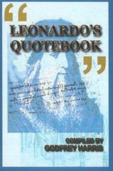 Paperback Leonardo's Quotebook: Thoughts by and about Leonardo Da Vinci Book