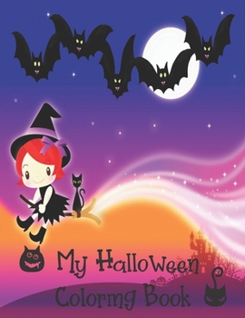 Paperback My Halloween Coloring Book: Cute Halloween Book for Kids, 3-5 yr olds Book
