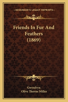 Paperback Friends In Fur And Feathers (1869) Book