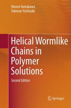 Paperback Helical Wormlike Chains in Polymer Solutions Book