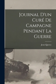 Paperback Journal D'un Curé De Campagne Pendant La Guerre [French] Book