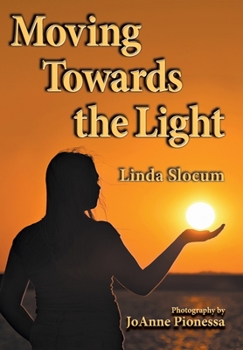 Paperback Moving Towards the Light Book