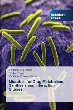 Paperback Microbes for Drug Metabolism, Synthesis and Interaction Studies Book