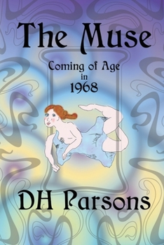 Paperback The Muse: Coming of Age in 1968 Book