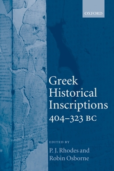 Paperback Greek Historical Inscriptions, 404-323 BC Book