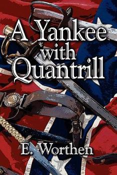 Paperback A Yankee With Quantrill Book