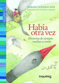 Paperback Había otra vez: Historias de siempre vueltas a contar (Nidos Para La Lectura) Book