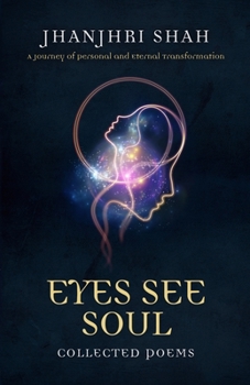 Paperback Eyes See Soul: A Journey of Personal and Eternal Transformation Book