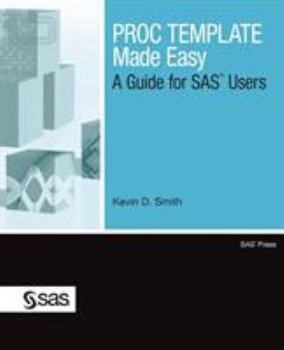 Paperback PROC TEMPLATE Made Easy: A Guide for SAS Users Book