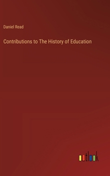 Hardcover Contributions to The History of Education Book