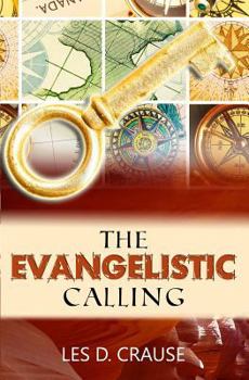 Paperback The Evangelistic Calling: Moving In Signs and Wonders Book