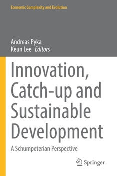 Paperback Innovation, Catch-Up and Sustainable Development: A Schumpeterian Perspective Book