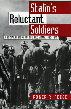 Hardcover Stalin's Reluctant Soldier: A Social History of the Red Army, 1925-1941 Book