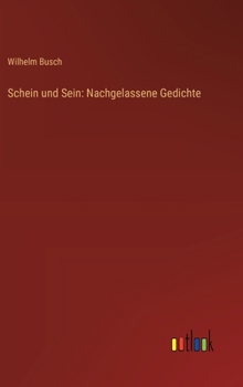 Hardcover Schein und Sein: Nachgelassene Gedichte [German] Book