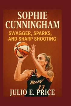 SOPHIE CUNNINGHAM: SWAGGER, SPARKS, AND SHARP SHOOTING’