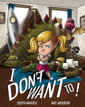 Paperback I Don't Want To! Book